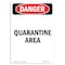 Signmission OSHA Danger, 10" Height, Peel And Stick Wall Graphic, 14" x 10", Landscape, Quarantine Area OS-DS-RD-1014-L-1871 - alternate 1